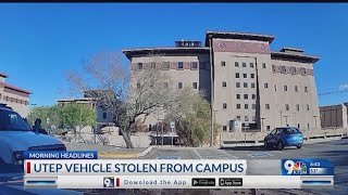 WATCH: UTEP vehicle stolen from campus