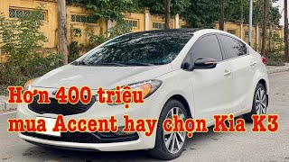 Bỏ ra 400 triệu để mua chiếc Kia K3 2015, liệu có xứng đáng