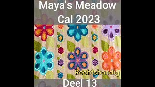 Mike's Creatieve Wereld | Maya's Meadow Cal | Deel 13 RECHTSHANDIG stroken aan elkaar verbinden