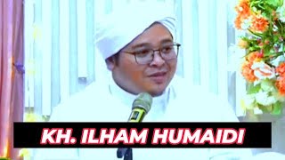 USTADZ KH. ILHAM HUMAIDI // PERINGATAN MAULID NABI MUHAMMAD SAW // 2024