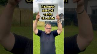 NİKAHINA BENİDE ÇAĞIR LÜTFEN 🤣 #shorts