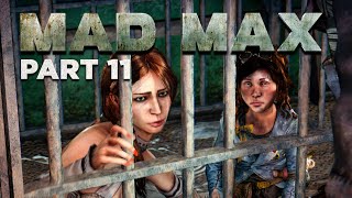 Mad Max - Gameplay Walkthrough Part 11