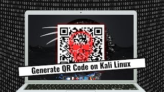 How Hackers generate QR Codes on Kali Linux