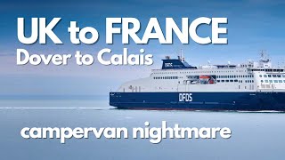 UK to France via Dover DFDS ferry (in a campervan)