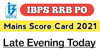 IBPS RRB PO Mains Score Card 2021 || Late Evening Today