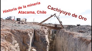 Cachiyuyo: Historia de la Minería en Atacama, Chile