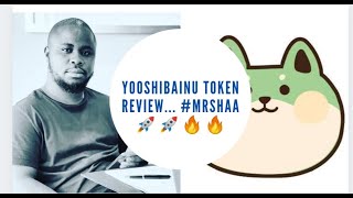 YooshibaInu (#YShibaInu) Token Full Review...#MrShaa