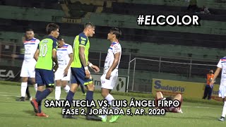 #ElColor: Santa Tecla F.C. vs. Luis Ángel Firpo - Fase 2, Jornada 5, Apertura 2020 (COMPLETO)