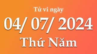 Tử Vi Ngày 04/07/2024 Của 12 Con Giáp | Triệu phú tử vi