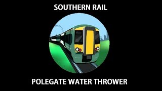 Polegate water thrower (Southern Rail customer service at it's best!)