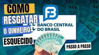 [DINHEIRO A RECEBER] COMO RESGATAR O DINHEIRO ESQUECIDO NO BANCO CENTRAL PASSO A PASSO COMPLETO 2024