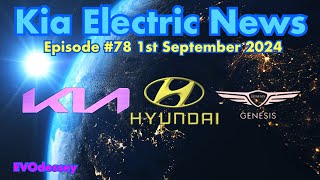 Kia Electric News Episode #78 1st September 2024