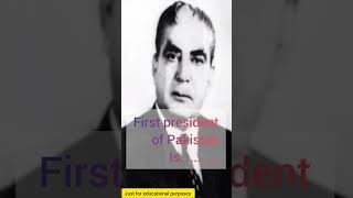 Who was the first president of Pakistan #gk #generalknowledge #worldgk