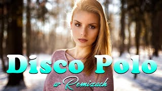 DISCO POLO W REMIXACH 2024 🍻🍺 DISCO POLO 2024 REMIX 🍺🍺 SKŁADANKA DISCO POLO 2024 🎧⛔️ MEGA MIX