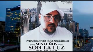 Mario King - Mis niños son la luz (Audio Oficial)