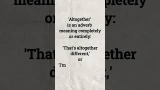 All Together vs. Altogether-What's the Difference? #english #englishlanguage #englishgrammar