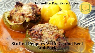 How To Make Stuffed Peppers With Ground Beef (and Pork) With Gravy - Gefuellte Paprikaschoten