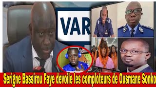 Affaire Sonko Adji Sarr Serigne Bassirou Faye devoile les comploteurs de Ousmane Sonko