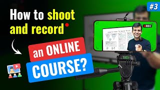 How to shoot for online course | How to make videos | Course Mantra 101 Ep.4 | CA Sumit | Classplus