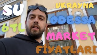 Ukrayna Odessa Market Fiyatları Aşırı Pahalı Küçük Su 4 lira !!! Ukrayna Ucuz Falan Değil Artık !!!