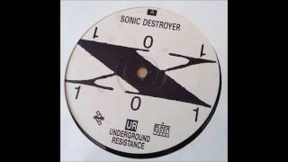 X 101-  sonic destroyer--(underground resistance)  (1991)HQ