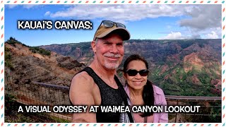 Kauai's Canvas   A Visual Osyssey at Waimea Canyon Lookout