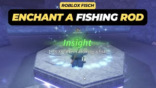 How to Enchant a Fishing Rod in Roblox Fisch