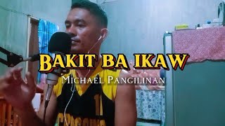 Bakit ba ikaw | Michael Pangilinan cover by Jaycari