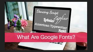 What Are Google Fonts?