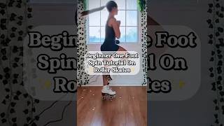 Beginner One Foot Spin Tutorial On Roller Skates