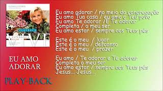 Eu Amo Adorar - Playback | Ludmila Ferber | CD Adoração Profética 6 - A Esperança Vive (2009)