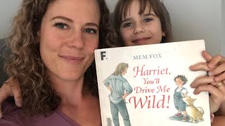 Harriet, You’ll Drive Me Wild! By Mem Fox read aloud by Mrs C @mrscsstorytimeonline4343