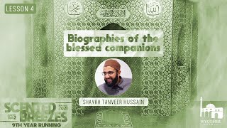 Biographies of the Companions - L4 | Scented Breezes (Ramadhan 2021/1442)