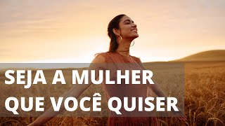 Como tornar-se uma mulher bem resolvida