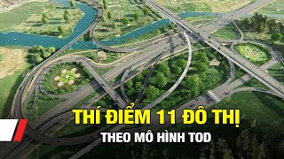 Tp Hồ Chí Minh: Thí điểm 11 đô thị theo mô hình TOD