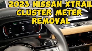 2023 NISSAN XTRAIL CLUSTER METER REMOVAL | HOW TO REMOVE COMBINATION METER XTRAIL 2023