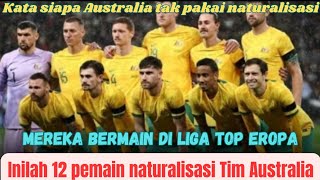 12 dari 24 pemain Australia adalah naturalisasi bahkan yg tak punya darah Australia