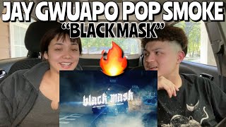 THE WOO!!POP SMOKE X JAY GWUAPO - BLACK MASK (OFFICIAL VIDEO) REACTION❗️