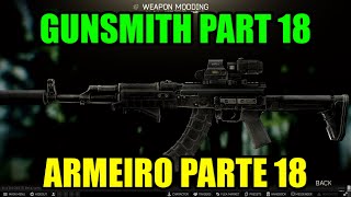 Gunsmith Part 18 (0.14) / Armeiro Parte 18 (0.14) - Escape From Tarkov