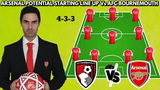 🚨 Arsenal Potential Starting line up vs Afc Bournemouth without Saka🔥 Epl 2024/2025