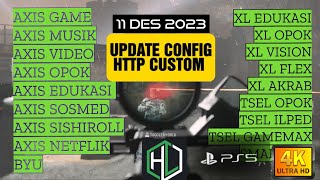 UPDATE || CONFIG HC || ALL AXIS || ALL TSEL || ALL INDOSAT || ALL XL || BYU [ 11 DES ]