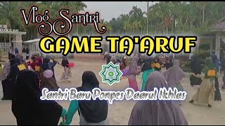 Vlog Santri‼️Game Ta'aruf Santri Baru,,Agar Mereka Kenal Satu Sama Lain,,Semoga Mereka Betah 🤲