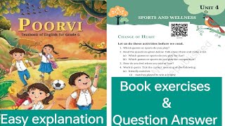 Change of heart || Question Answer|| book exercises || Class -6 || Poorvi English #cbse#ncert