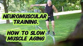 Stay Strong at 60+: The Power of Neuromuscular Training