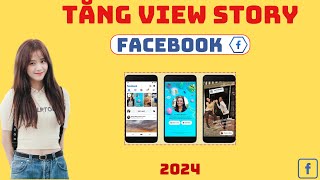 Cách Tăng View Cho Story Facebook Nhanh Không Tụt, Mới Nhất 2024 | LIKENHANH123