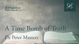 A Time Bomb of Truth | Luke chapter 10 verse 25 | Dr Peter Masters