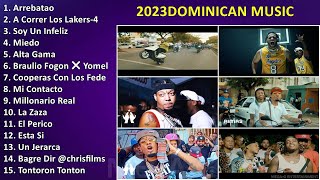 2023Dominican Music ~ Las Mejores Canciones