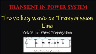 Lecture-4 Velocity of Wave Propagation || Travelling Wave in Transmission Line