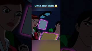 ben 10 Gwen  most powerful character don't know 😱😯  #ben10 #ben10classic #ben10omniverse #ben10