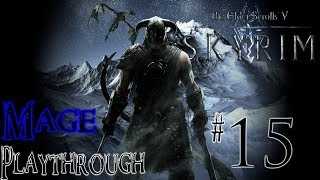 The Elder Scrolls V: Skyrim: SE (MAGE) Playthrough pt 15:A Soul in exchange for a cure